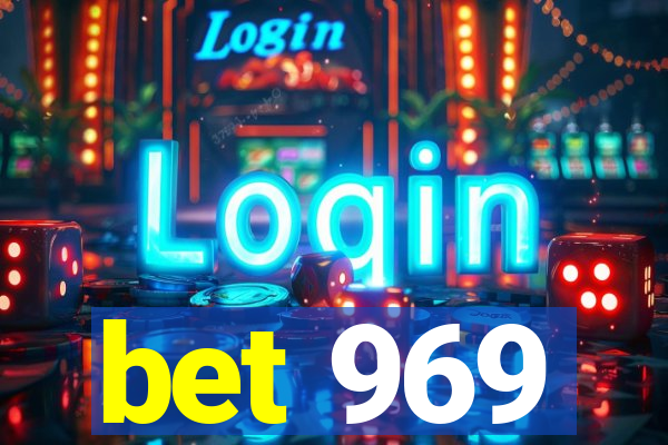 bet 969